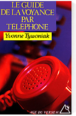 Le Guide de la Voyance par Téléphone de Yvonne Tywoniak